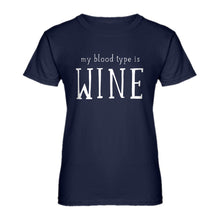 Womens My Blood Type is Wine Ladies' T-shirt