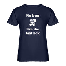 Womens No box like the last box Ladies' T-shirt