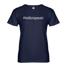 Womens Let Liz Speak Ladies' T-shirt