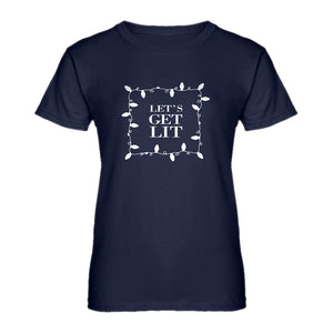 Womens Lets Get Lit Ladies' T-shirt