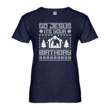 Womens Go Jesus Its Your Birthday Ladies' T-shirt