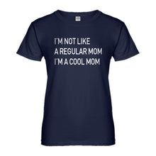 Womens I'm a Cool Mom Ladies' T-shirt