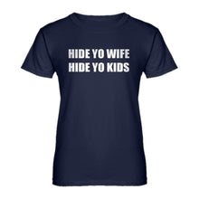 Womens Hide Your Wife Hide Yo Kids Ladies' T-shirt
