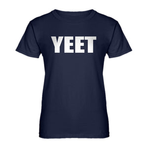 Womens YEET! Ladies' T-shirt