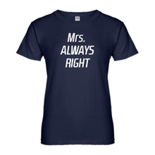 Womens Mrs. Always Right Ladies' T-shirt