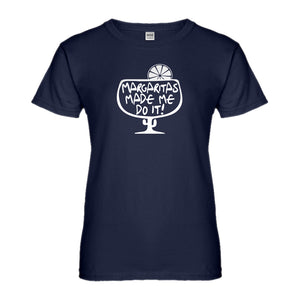 Womens Margaritas Made Me Do It Ladies' T-shirt