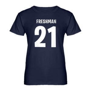 Womens Freshman 21 Ladies' T-shirt