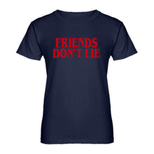 Womens Friend's Don’t Lie Ladies' T-shirt