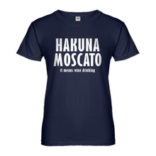 Womens Hakuna Moscato Ladies' T-shirt