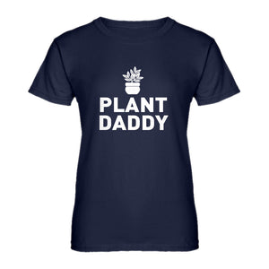 Womens Plant Daddy Ladies' T-shirt
