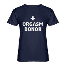 Womens Orgasm Donor Ladies' T-shirt