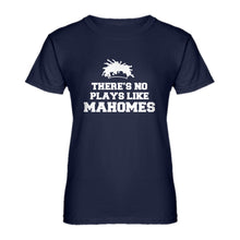 Womens There's No Plays Like Mahomes Ladies' T-shirt