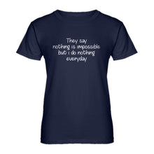 Womens Nothing is Impossible Ladies' T-shirt