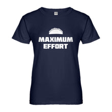 Womens Maximum Effort Taco Ladies' T-shirt