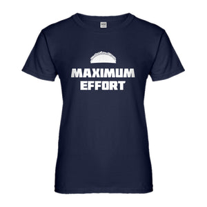 Womens Maximum Effort Taco Ladies' T-shirt