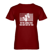 Womens We're Gonna Free the Shit Out of You Ladies' T-shirt