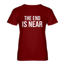 Womens The End is Near Ladies' T-shirt