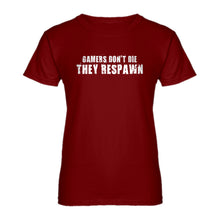 Womens Gamers Don't Die They Respawn Ladies' T-shirt