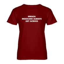 Womens MAGA Mexicans Always Get Across Ladies' T-shirt