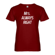 Womens Mrs. Always Right Ladies' T-shirt