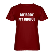 Womens My Body My Choice Ladies' T-shirt