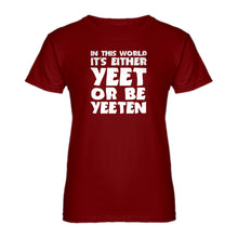 Womens Yeet or by Yeeten Ladies' T-shirt