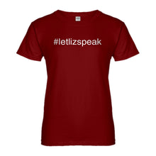 Womens Let Liz Speak Ladies' T-shirt