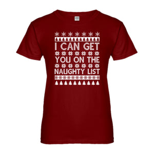 Womens I can get you on the Naughty List Ladies' T-shirt