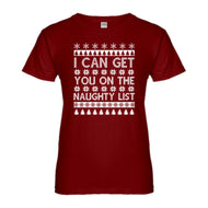 Womens I can get you on the Naughty List Ladies' T-shirt