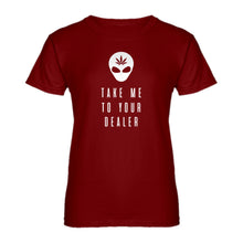 Womens Take Me to Your Dealer Ladies' T-shirt