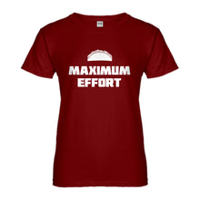 Womens Maximum Effort Taco Ladies' T-shirt