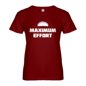 Womens Maximum Effort Taco Ladies' T-shirt