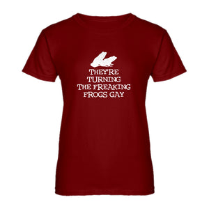 Womens They're Turning the Freaking Frogs Gay! Ladies' T-shirt