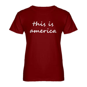 Womens This is America Ladies' T-shirt