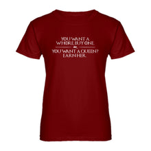 Womens You want a queen? Earn me. Ladies' T-shirt