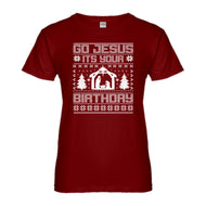 Womens Go Jesus Its Your Birthday Ladies' T-shirt