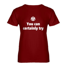 Womens You Can Certainly Try DnD Ladies' T-shirt