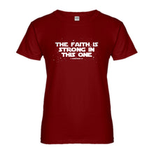Womens The Faith is Strong in This One Ladies' T-shirt