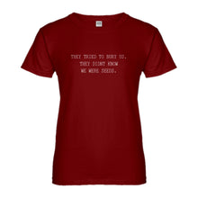 Womens They Tried to Bury Us Ladies' T-shirt