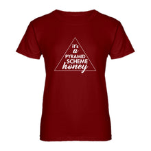 Womens It's a Pyramid Scheme Honey Ladies' T-shirt
