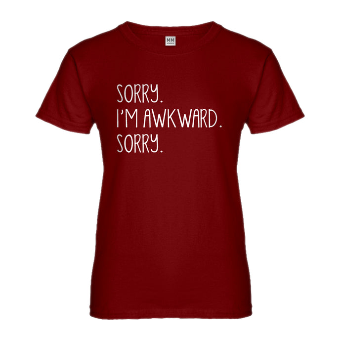 Womens Sorry I'm Awkward Sorry Ladies' T-shirt