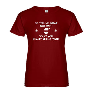 Womens Tell me what you want Ladies' T-shirt