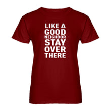 Womens Like a Good Neighbor Ladies' T-shirt
