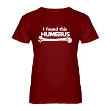 Womens I Found this Humerus Ladies' T-shirt