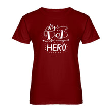 Womens My Dad is My Hero Ladies' T-shirt