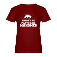 Womens There's No Plays Like Mahomes Ladies' T-shirt