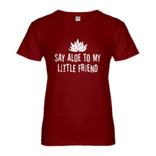 Womens Say Aloe to my Little Friend Ladies' T-shirt