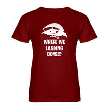 Womens Where We Landing Boys?! Ladies' T-shirt