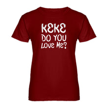 Womens Keke Do you Love me? Ladies' T-shirt