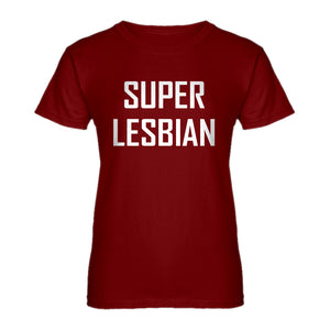 Womens Super Lesbian Ladies' T-shirt